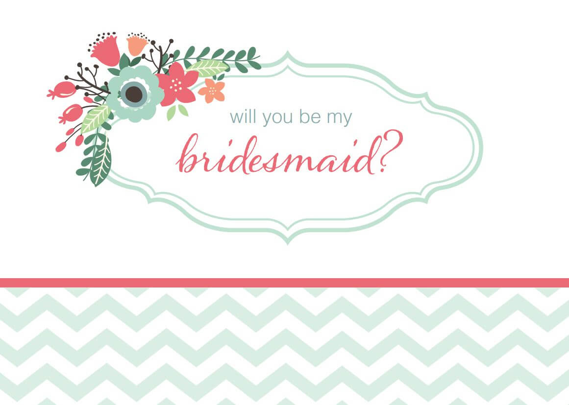 10 Will You Be My Bridesmaid? Cards (Free & Printable) Inside Will You Be My Bridesmaid Card Template