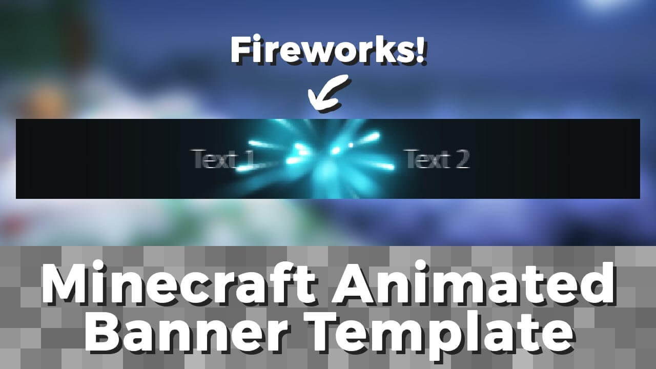 Advanced .gif Minecraft Animated Banner Template – "fireworks" With Regard To Animated Banner Template