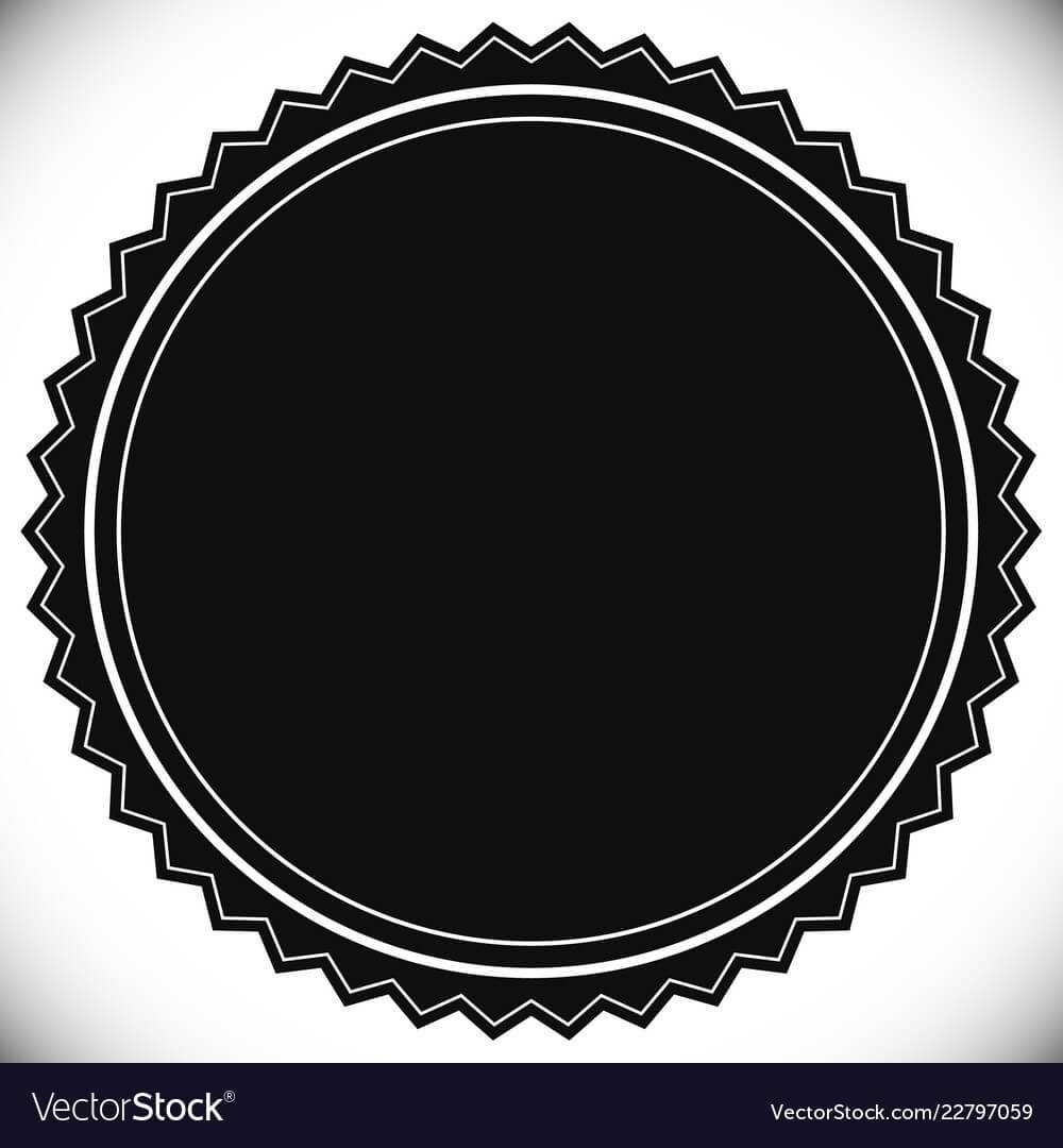 Blank Empty Stamp Seal Or Badge Template Inside Blank Seal Template