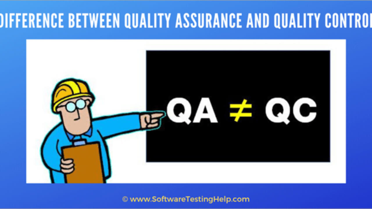 Difference Between Quality Assurance And Quality Control (Qa In Software Quality Assurance Report Template