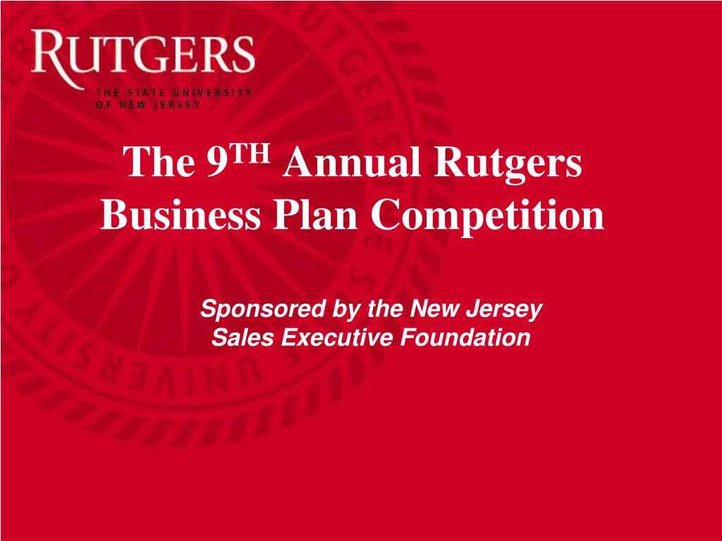 Ppt – The 9 Th Annual Rutgers Business Plan Competition For Rutgers Powerpoint Template