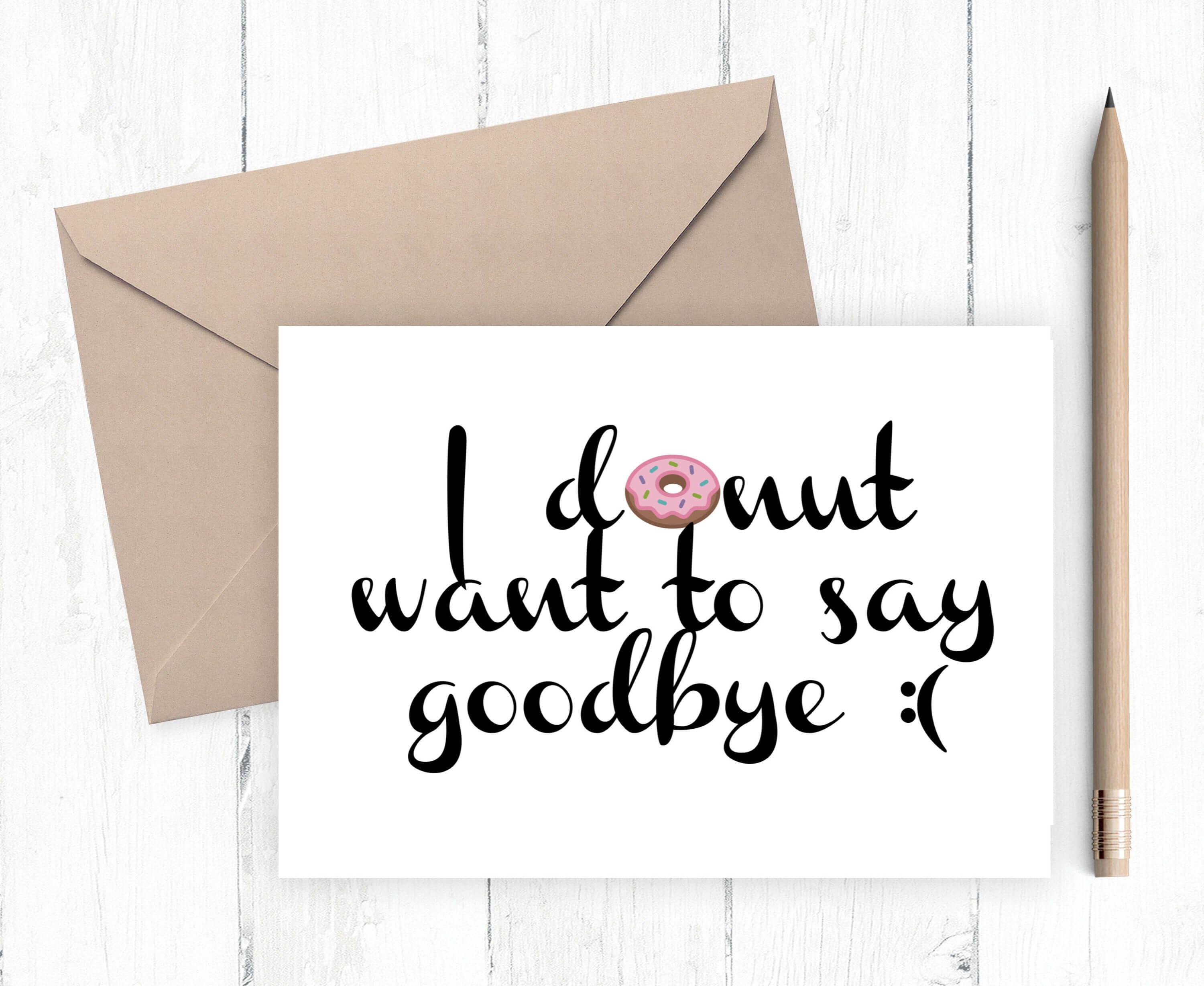Printable Farewell Card, Printable Goodbye Card – I Donut Regarding Goodbye Card Template