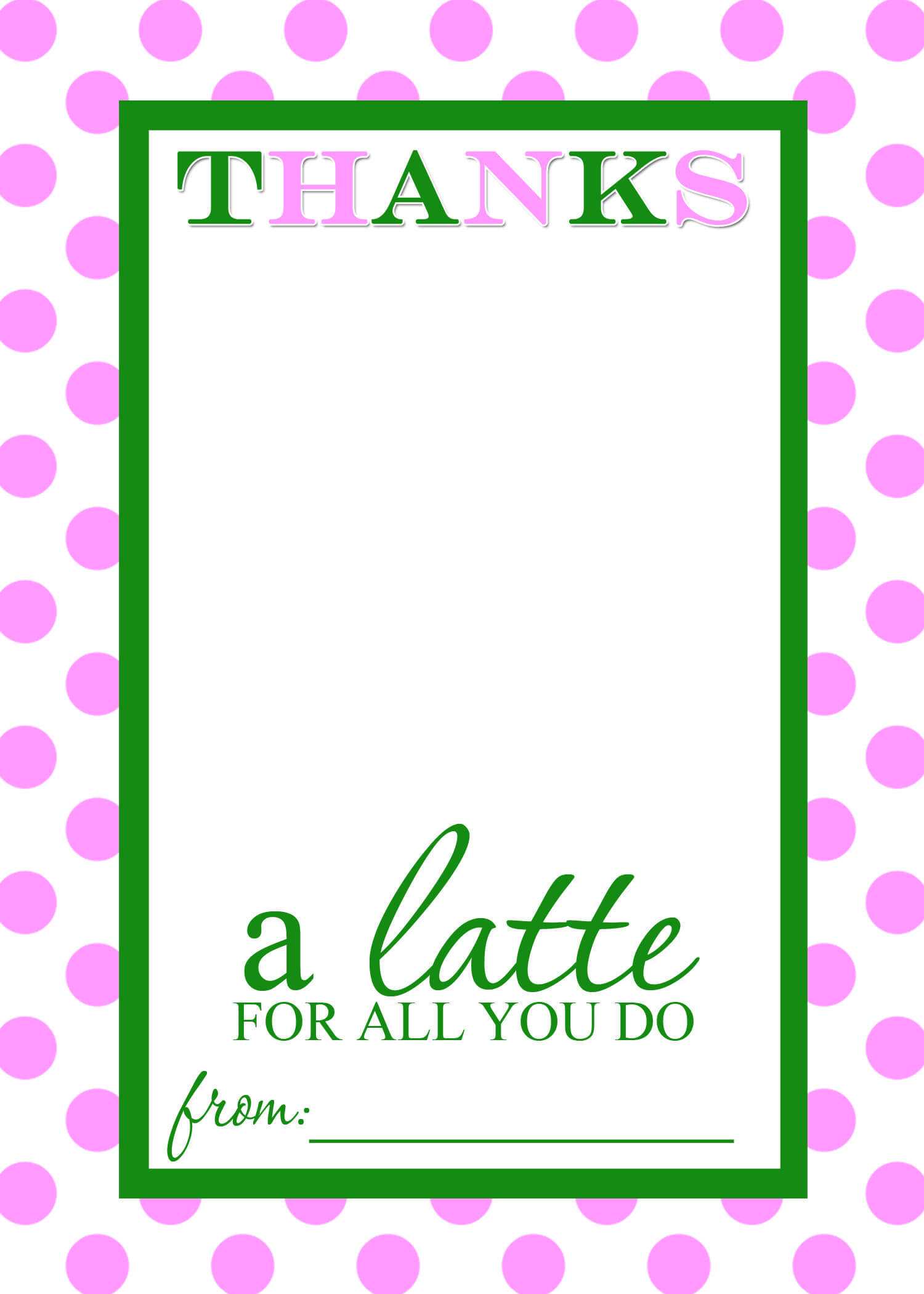 Thanks A Latte Free Printable Gift Card Holder Teacher Gift Inside Thanks A Latte Card Template