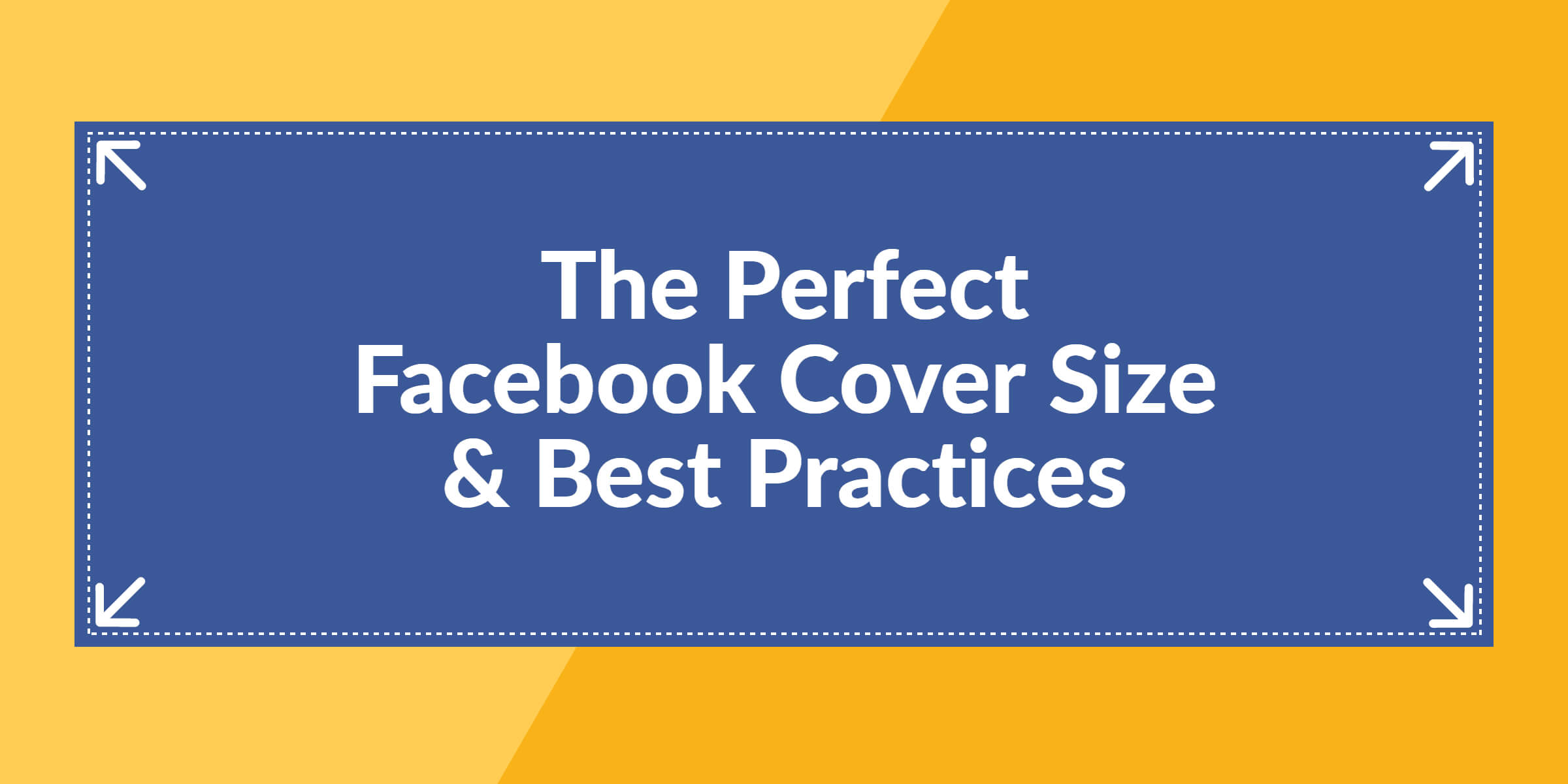 The Perfect Facebook Cover Photo Size & Best Practices (2019 Regarding Facebook Banner Size Template